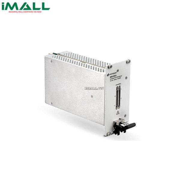 Bộ chuyển đổi kĩ thuật số Digital to Analog KEYSIGHT M9185A (8/16 CH)
